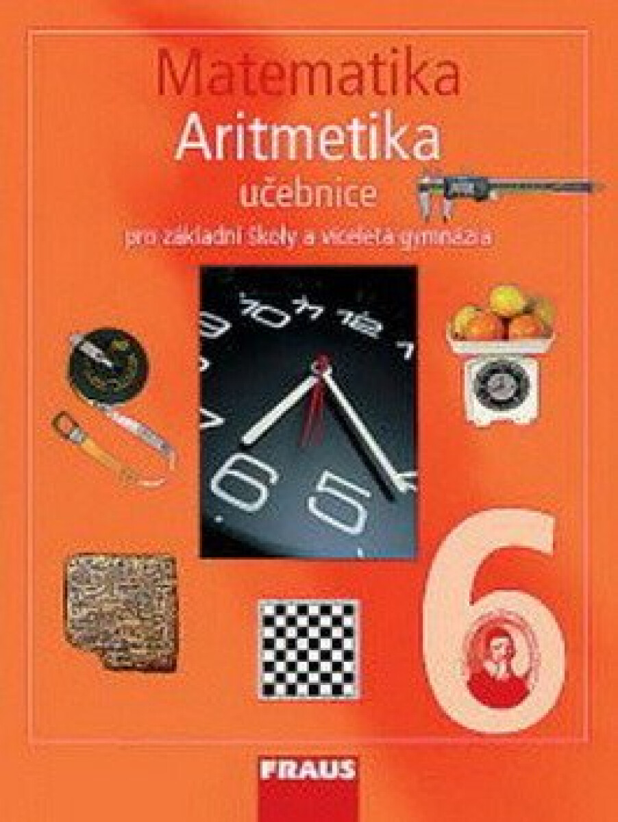 Kniha Matematika 6 s nadhledem pro ZŠ a VG - Aritmetika