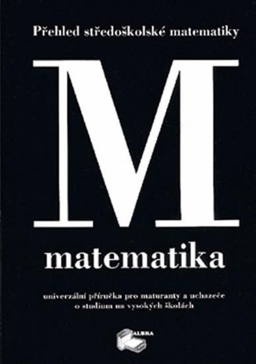 Kniha Matematika - Přehled středoškolské matematiky