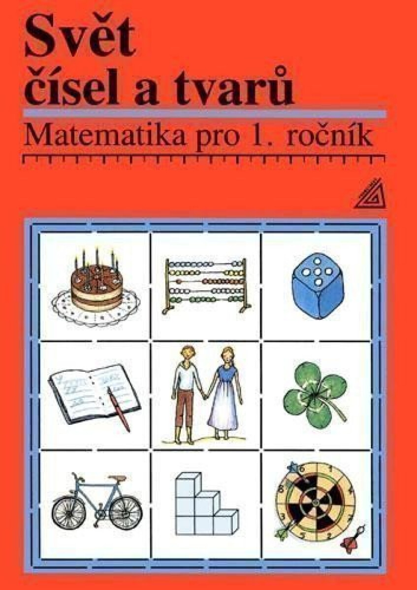 Kniha Matematika pro 1. roč. ZŠ Učebnice Svět čísel a tvarů