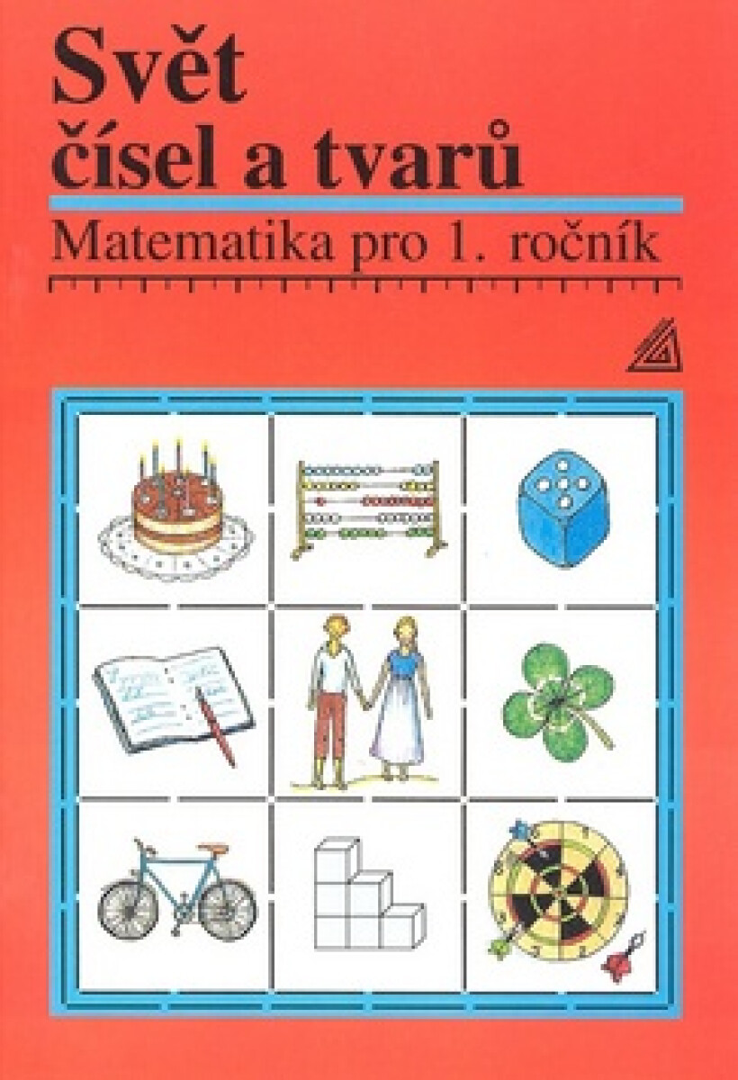 Kniha Matematika pro 1. roč. ZŠ Učebnice Svět čísel a tvarů