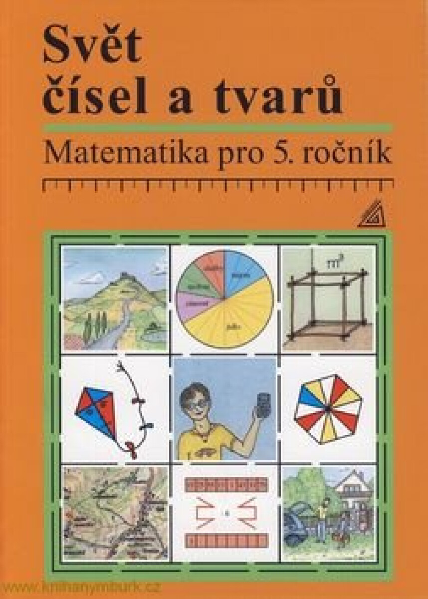 Kniha Matematika pro 5. ročník Svět čísel a tvarů