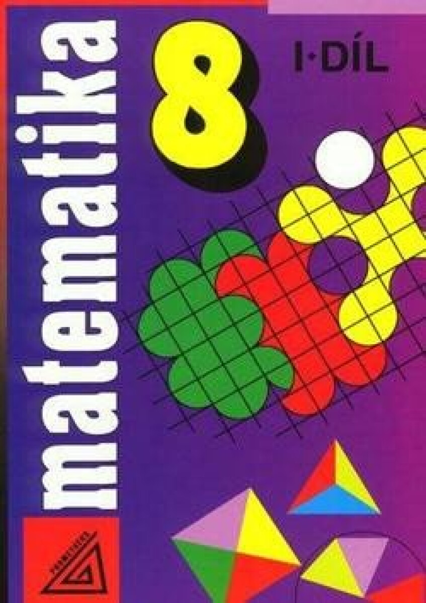Kniha Matematika 8 I.díl