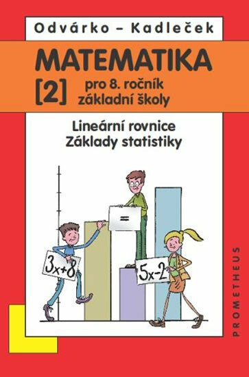 Kniha Matematika pro 8. roč. ZŠ - 2.díl (Lineární rovnice, základy statistiky)