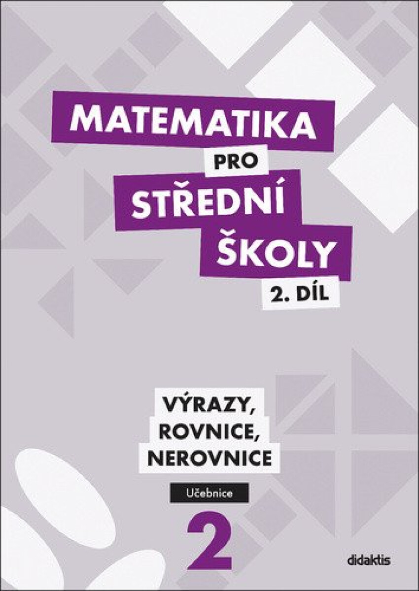 Kniha Matematika pro střední školy 2.díl