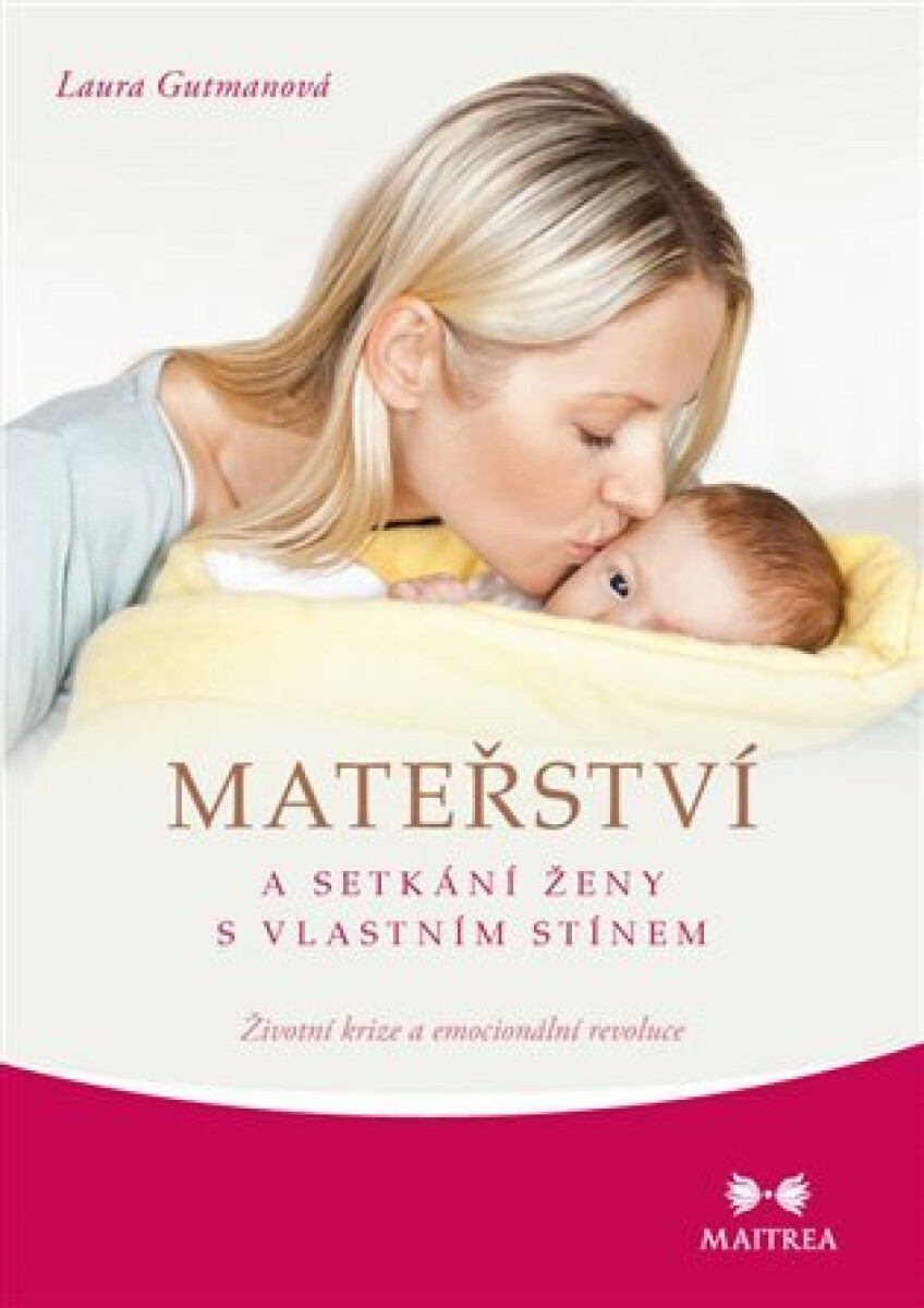 Kniha Mateřství a setkání ženy s vlastním stínem