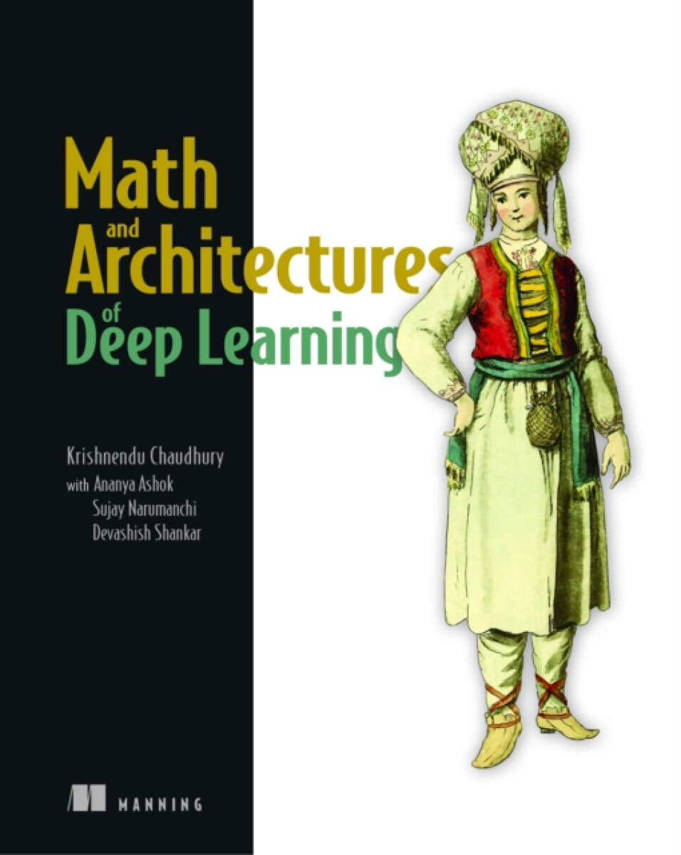 Kniha Math and Architectures of Deep Learning