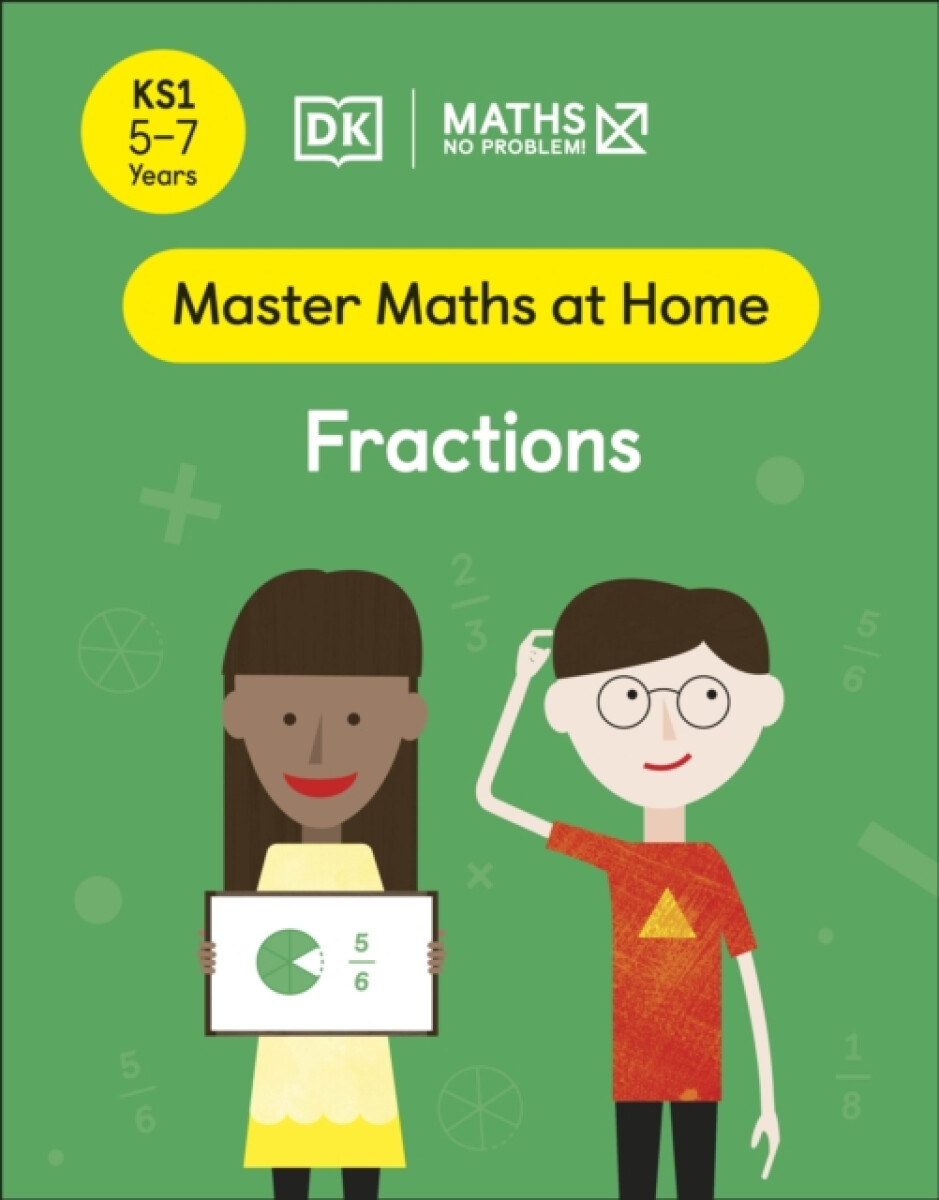 Kniha Maths — No Problem! Fractions, Ages 5-7 (Key Stage 1)