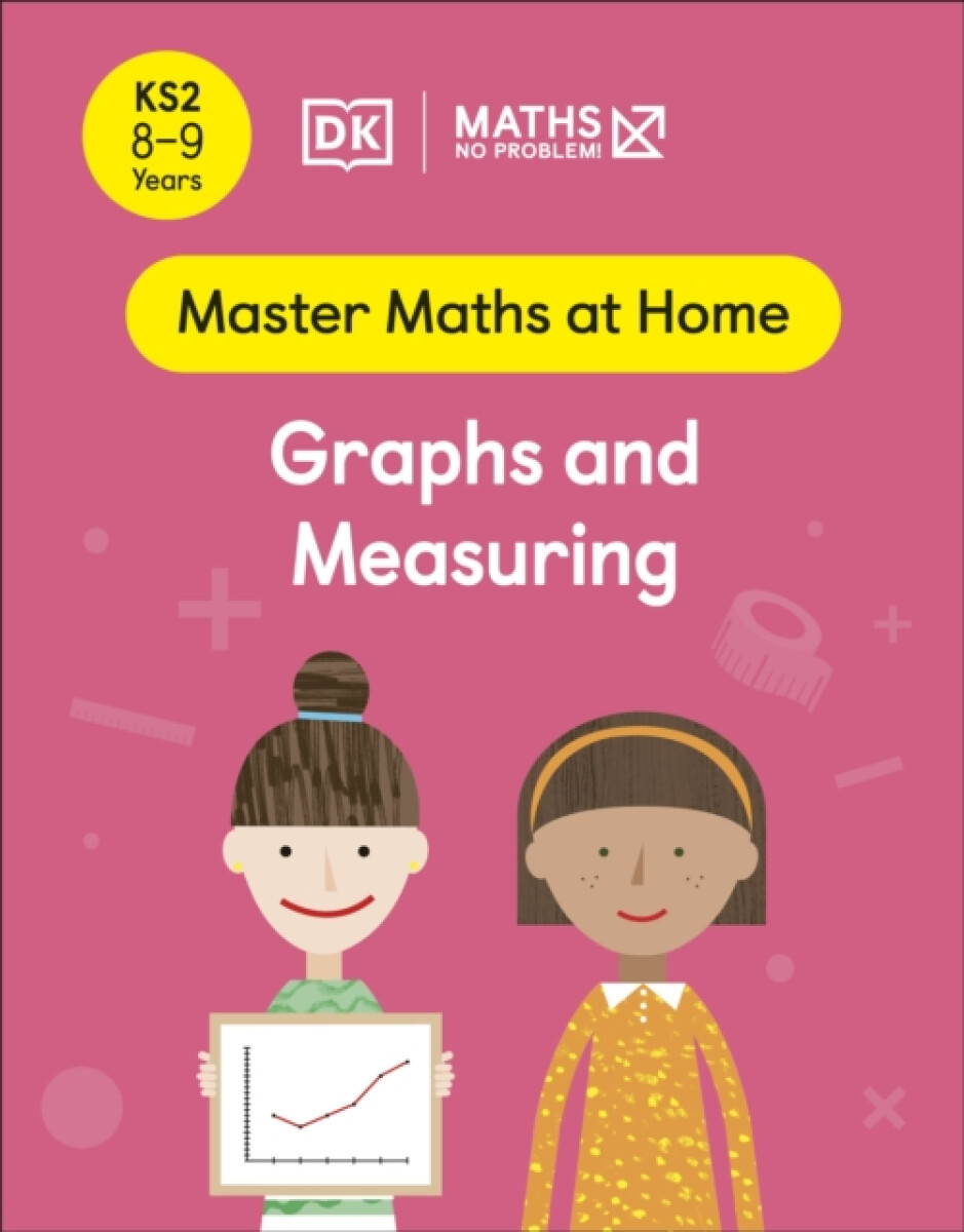 Kniha Maths — No Problem! Graphs and Measuring, Ages 8-9 (Key Stage 2)