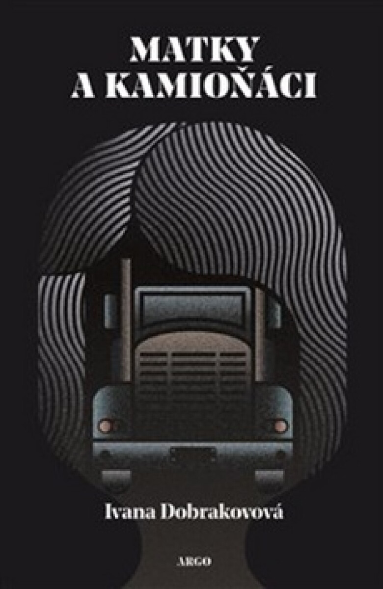 Kniha Matky a kamioňáci