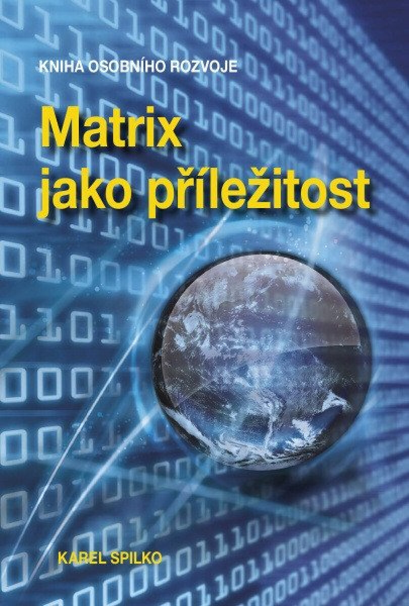Kniha Matrix jako příležitost - Kniha osobního rozvoje, 3. vydání
