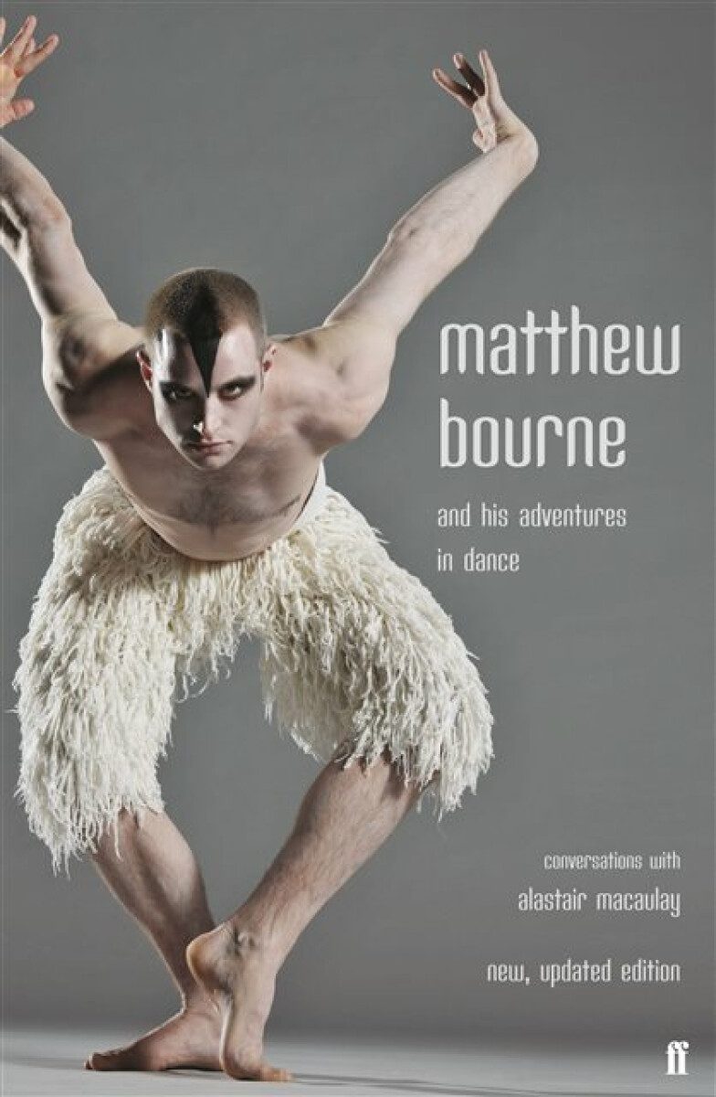 Kniha Matthew Bourne and His Adventures in Dance