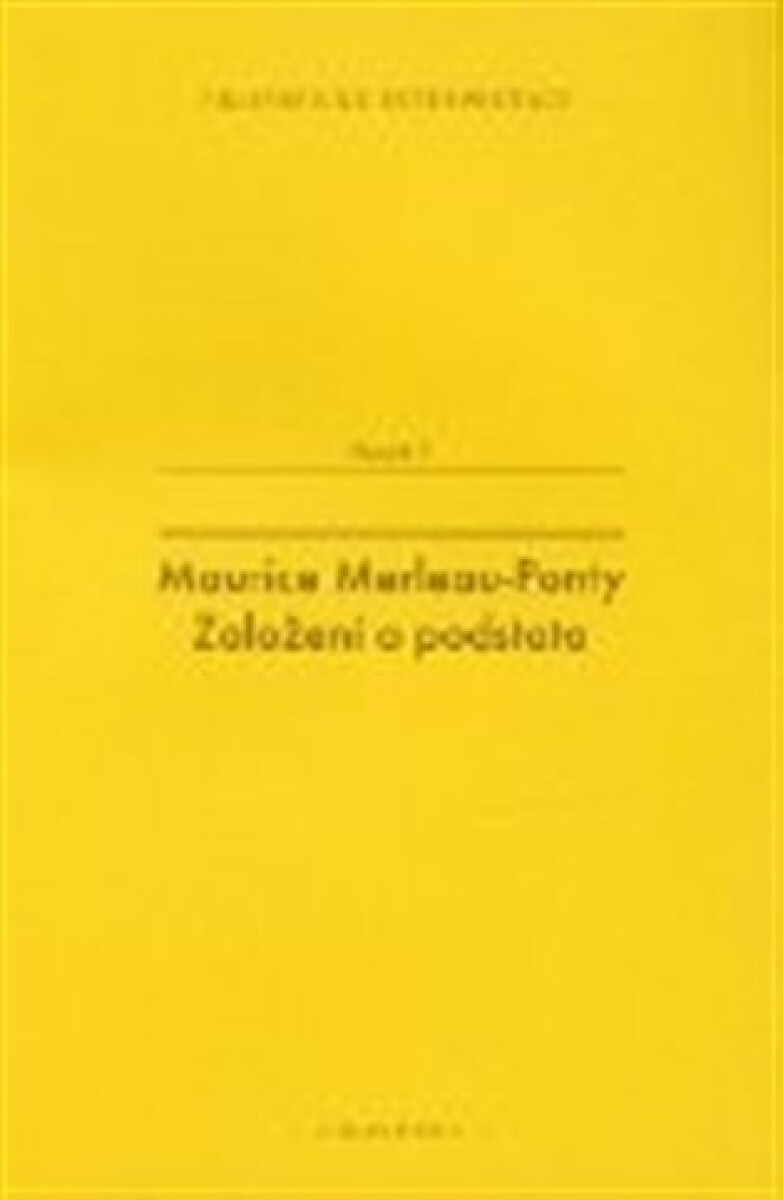 Kniha Maurice Merleau-Ponty: Založení a podstata
