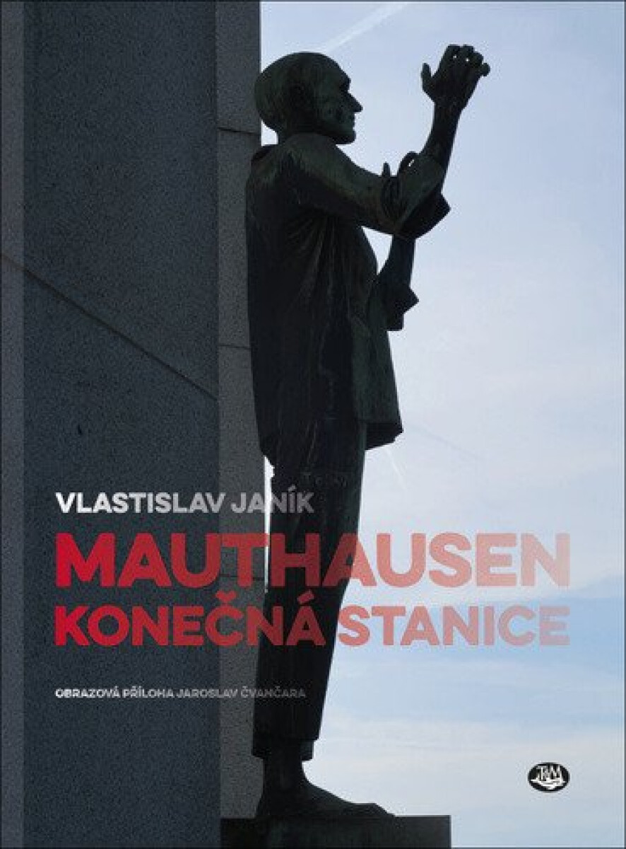Mauthausen - konečná stanice, 2. vydání