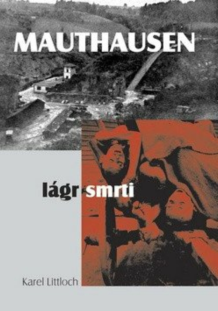 Kniha Mauthausen - Lágr smrti