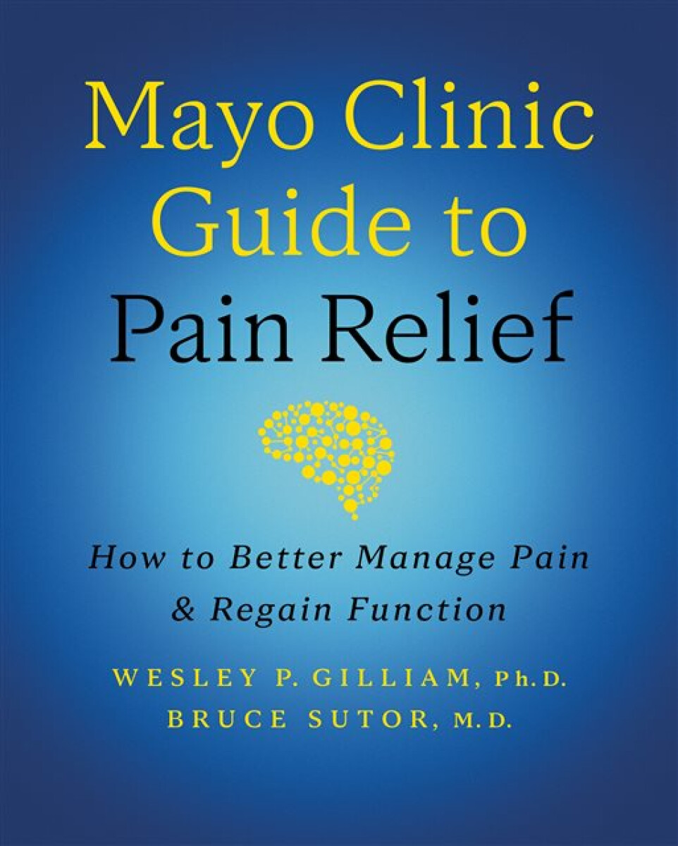 Kniha Mayo Clinic Guide to Pain Relief