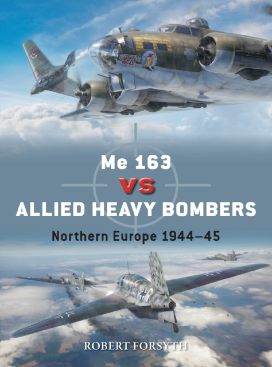 Kniha Me 163 vs Allied Heavy Bombers