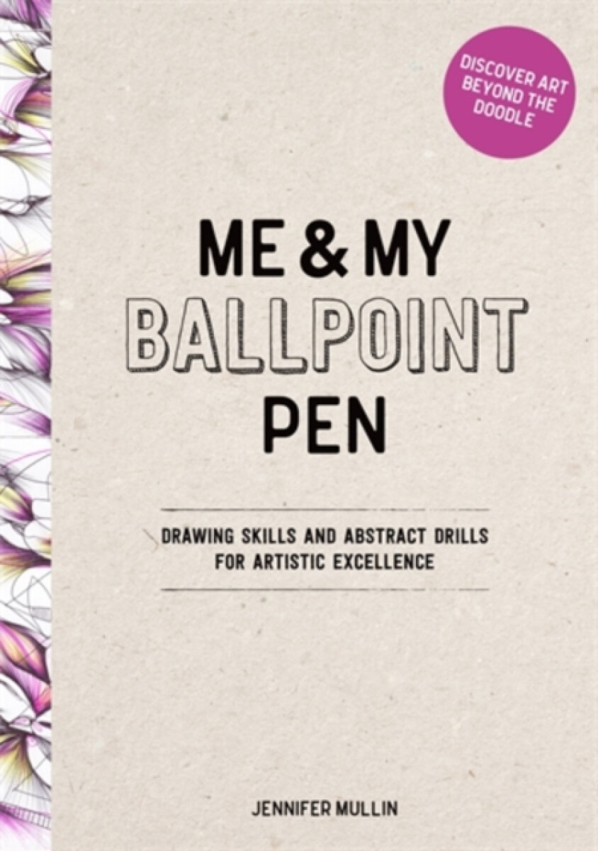 Kniha Me and My Ballpoint Pen: Discover Art Beyond the Doodle