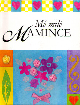 Mé milé mamince (poškozená)