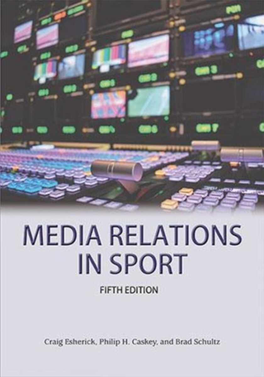 Kniha Media Relations in Sport 5th Edition