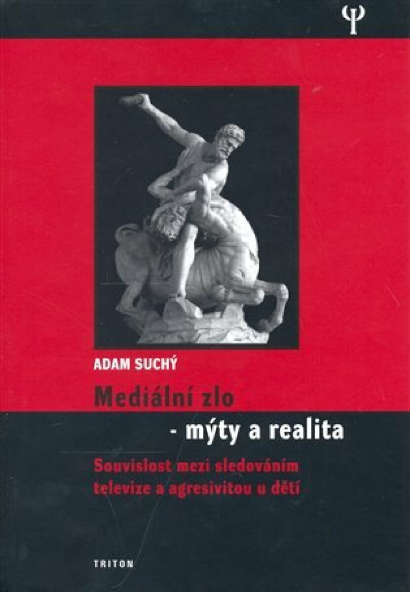 Mediální zlo - mýty a realita koupíte na Knihydobrovsky.cz