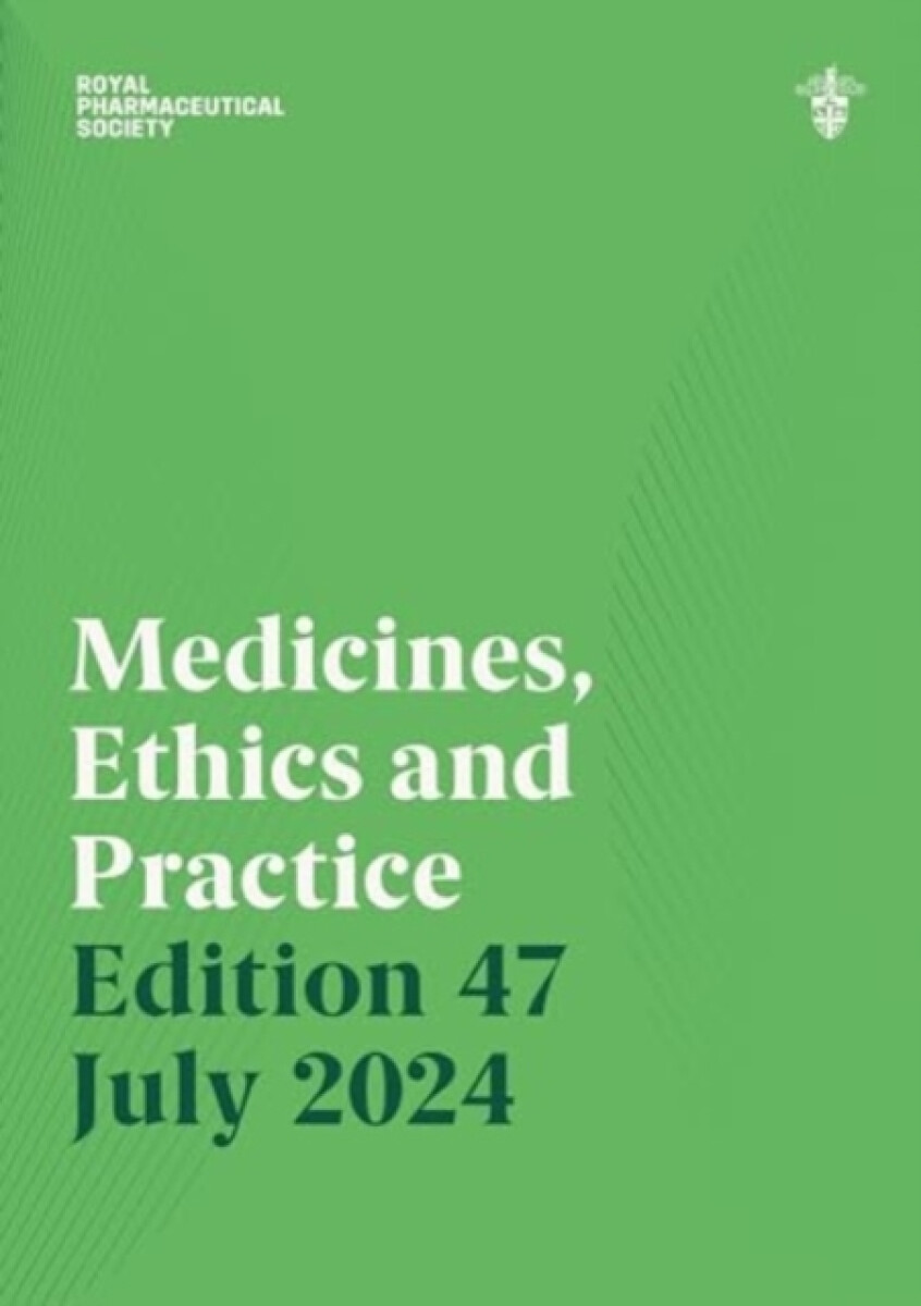 Kniha Medicines, Ethics and Practice Edition 47