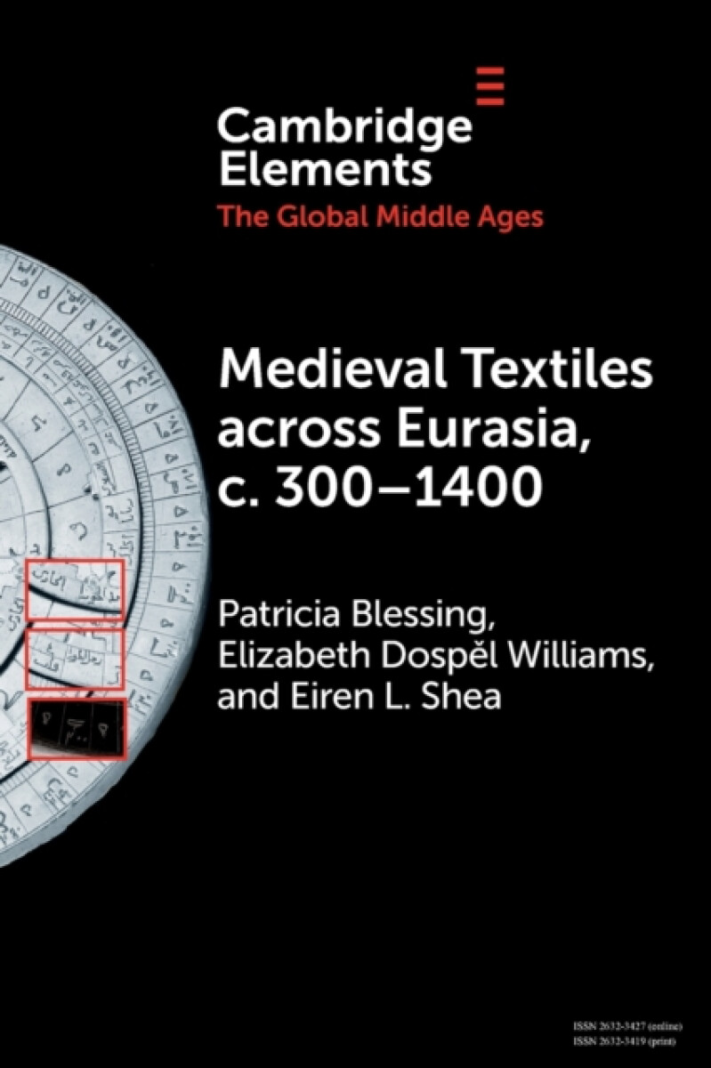 Kniha Medieval Textiles across Eurasia, c. 300'-1400