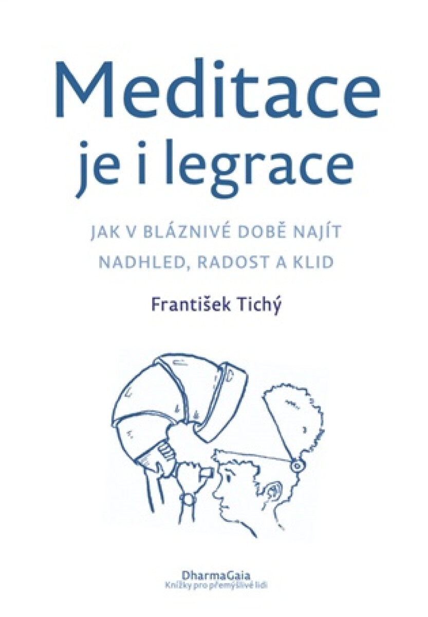 Kniha Meditace je i legrace - Jak v bláznivé době najít nadhled, radost a klid