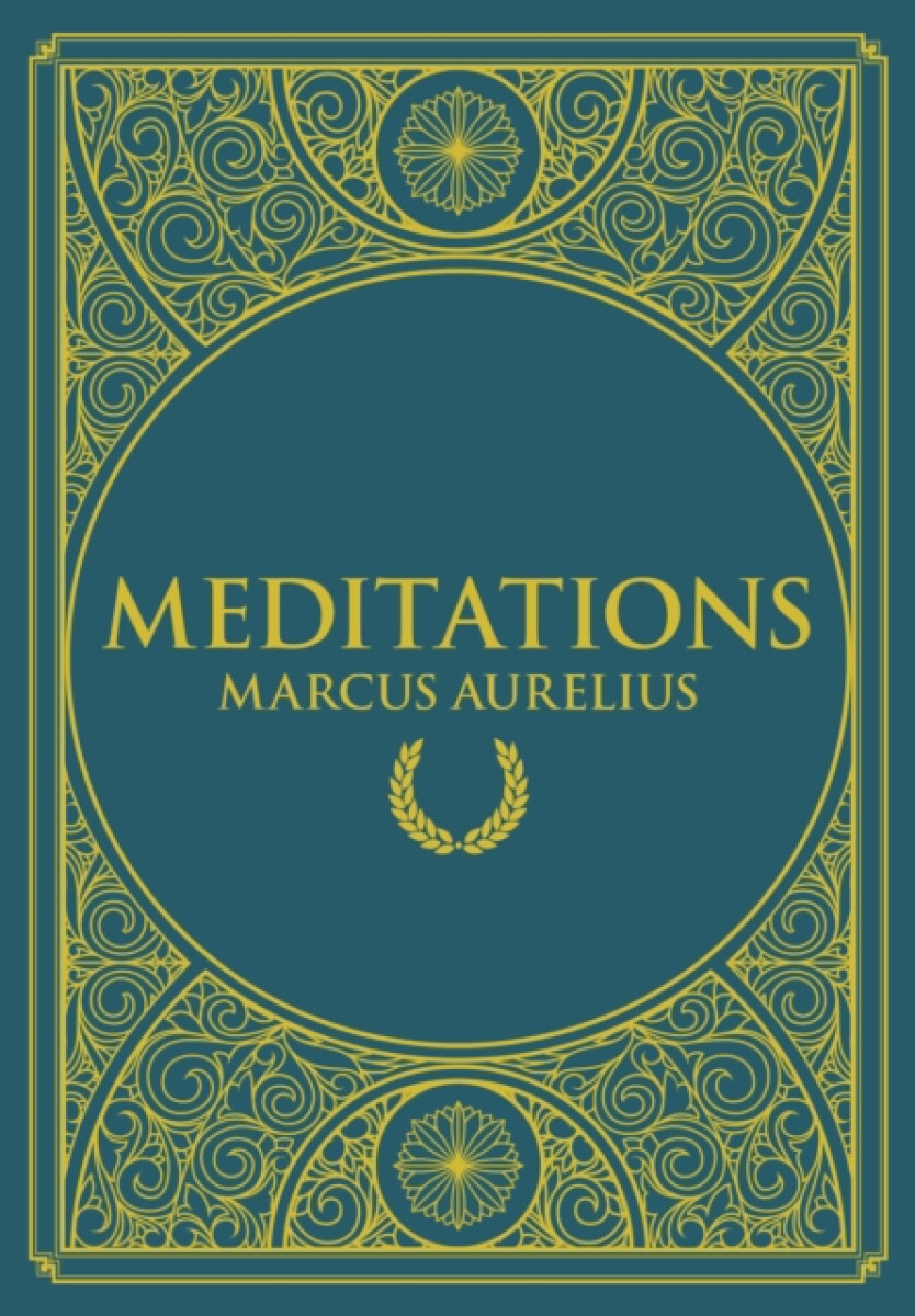 Meditations - Antoninus Marcus Aurelius