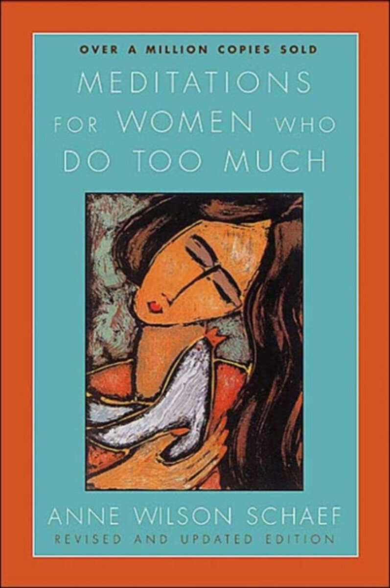 Kniha Meditations For Women Who Do Too Much Revised