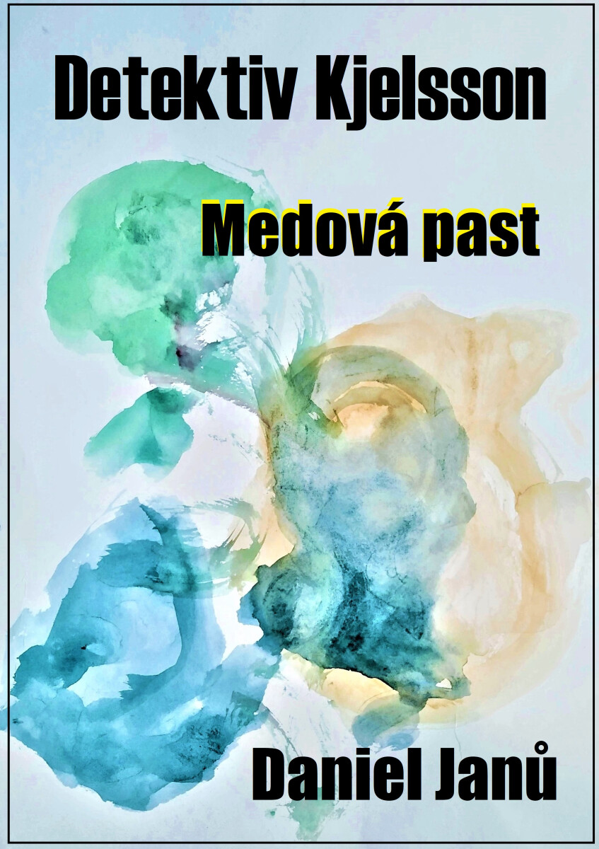 Medová past - Daniel Janů