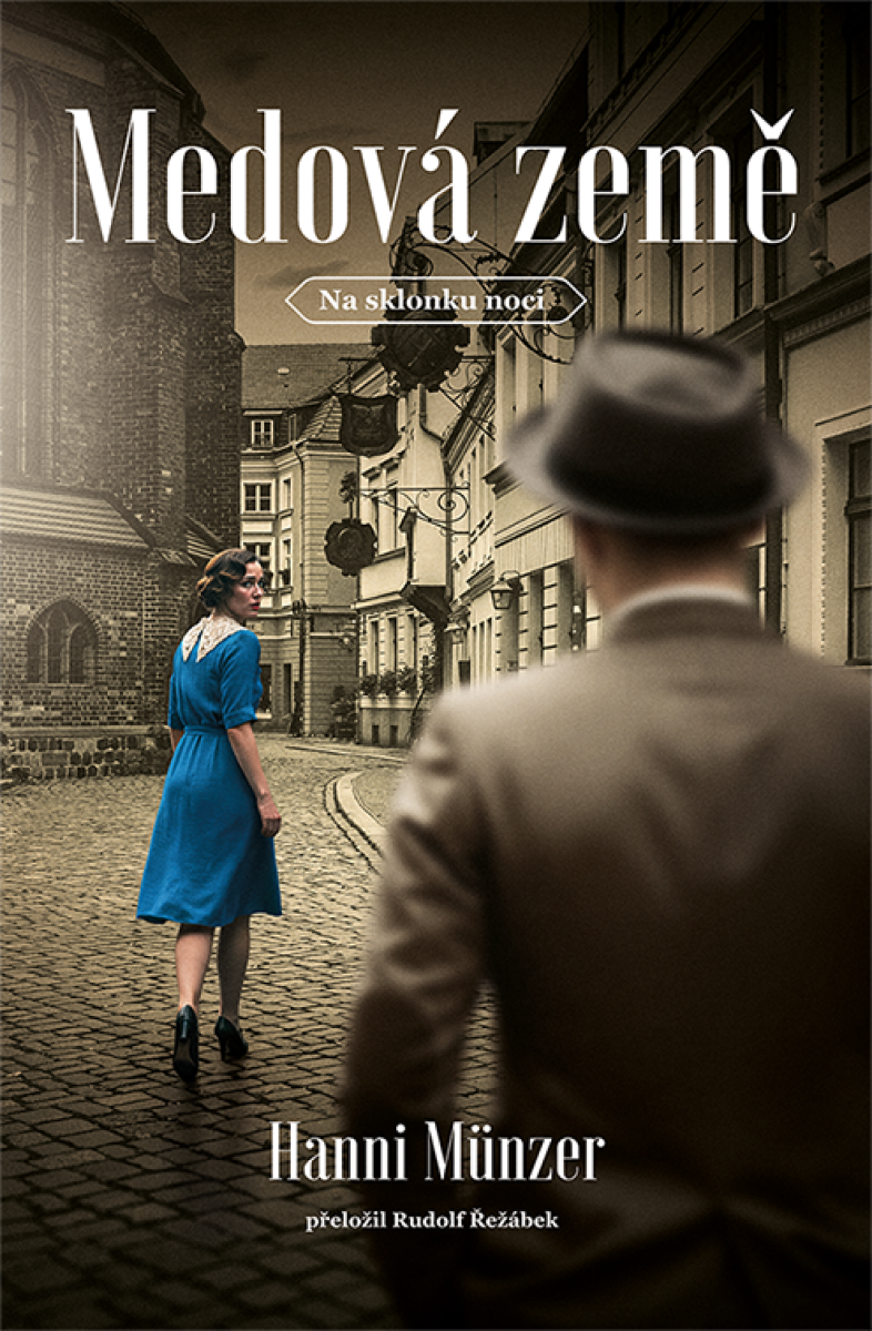 Levně Medová země - Hanni Münzer