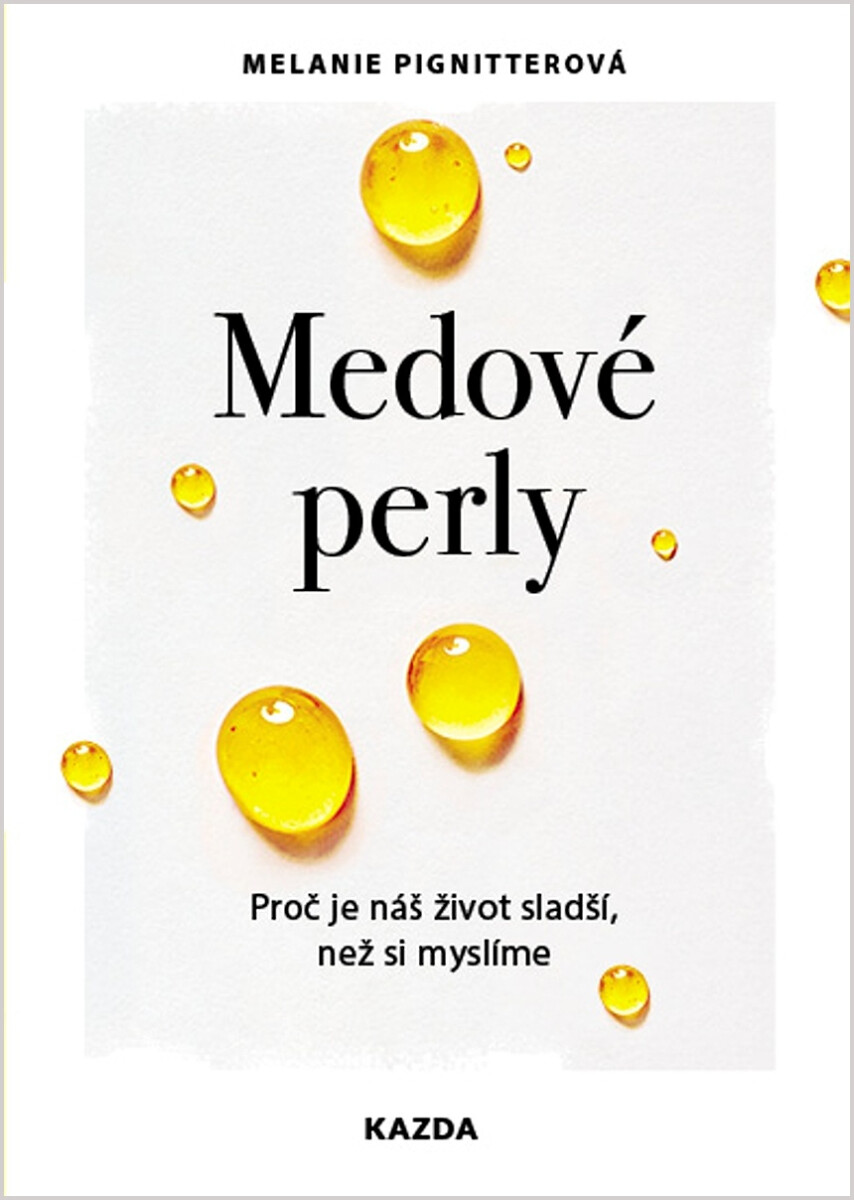 Medové perly - Melanie Pignitter