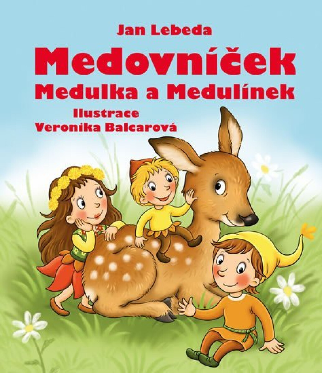 Kniha Medovníček, Medulka a Medulínek