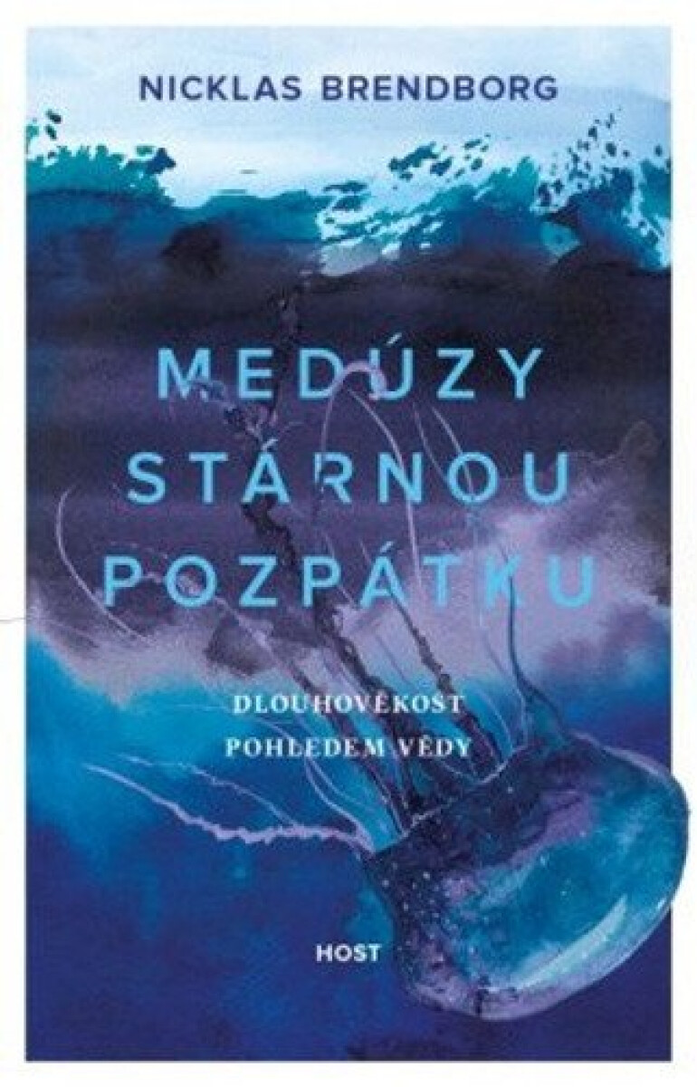 Kniha Medúzy stárnou pozpátku