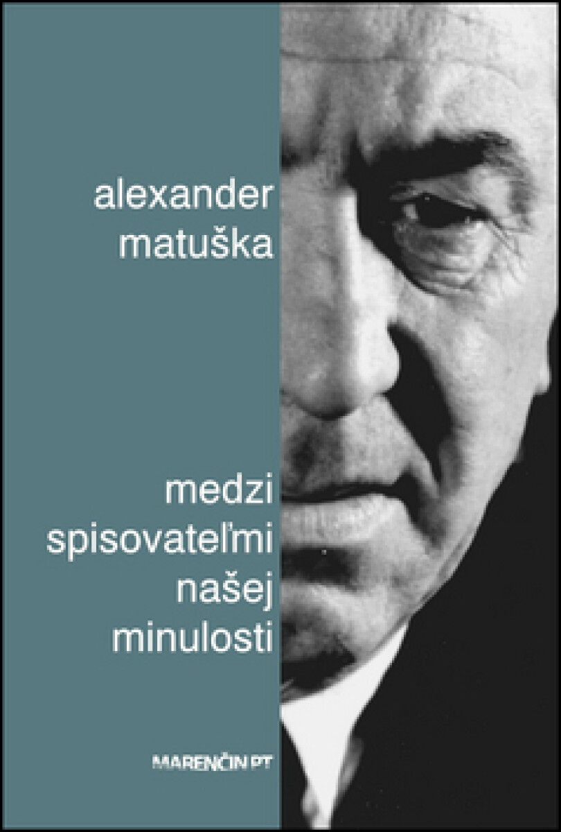 Kniha Medzi spisovateľmi našej minulosti