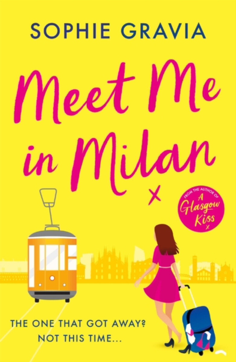 Kniha Meet Me in Milan: The outrageously funny summer holiday read of 2023!