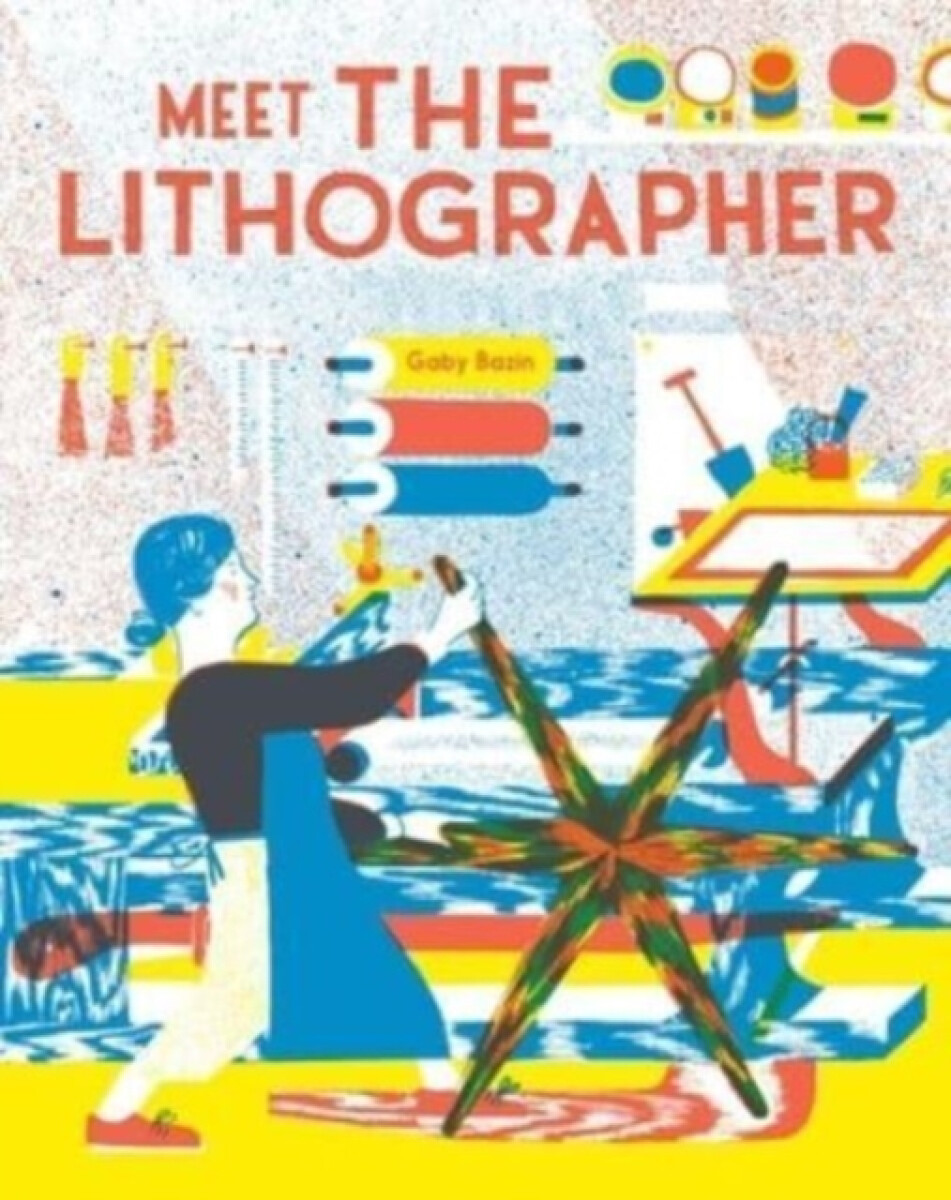 Kniha Meet the Lithographer