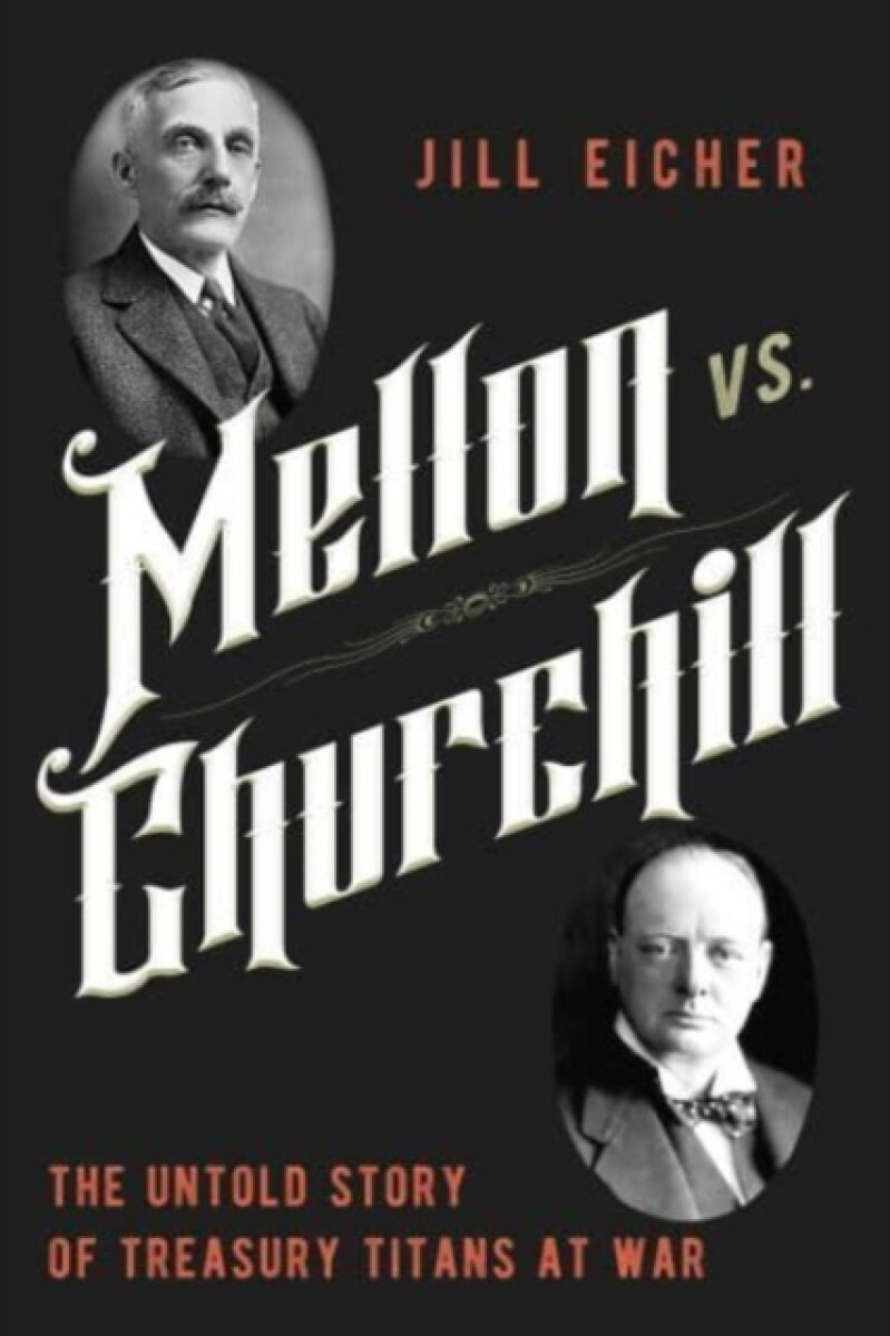 Mellon vs. Churchill - Jill Eicher