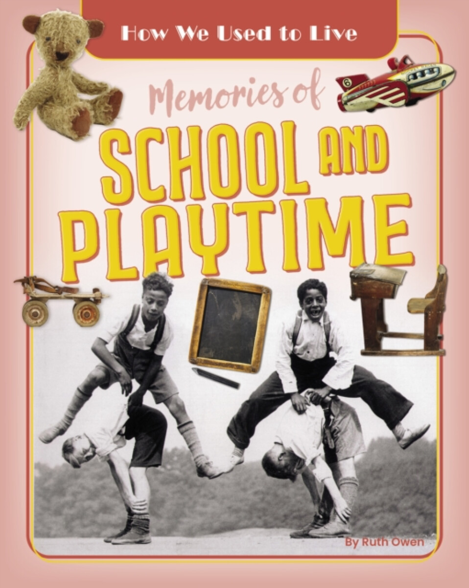 Kniha Memories of School and Playtime