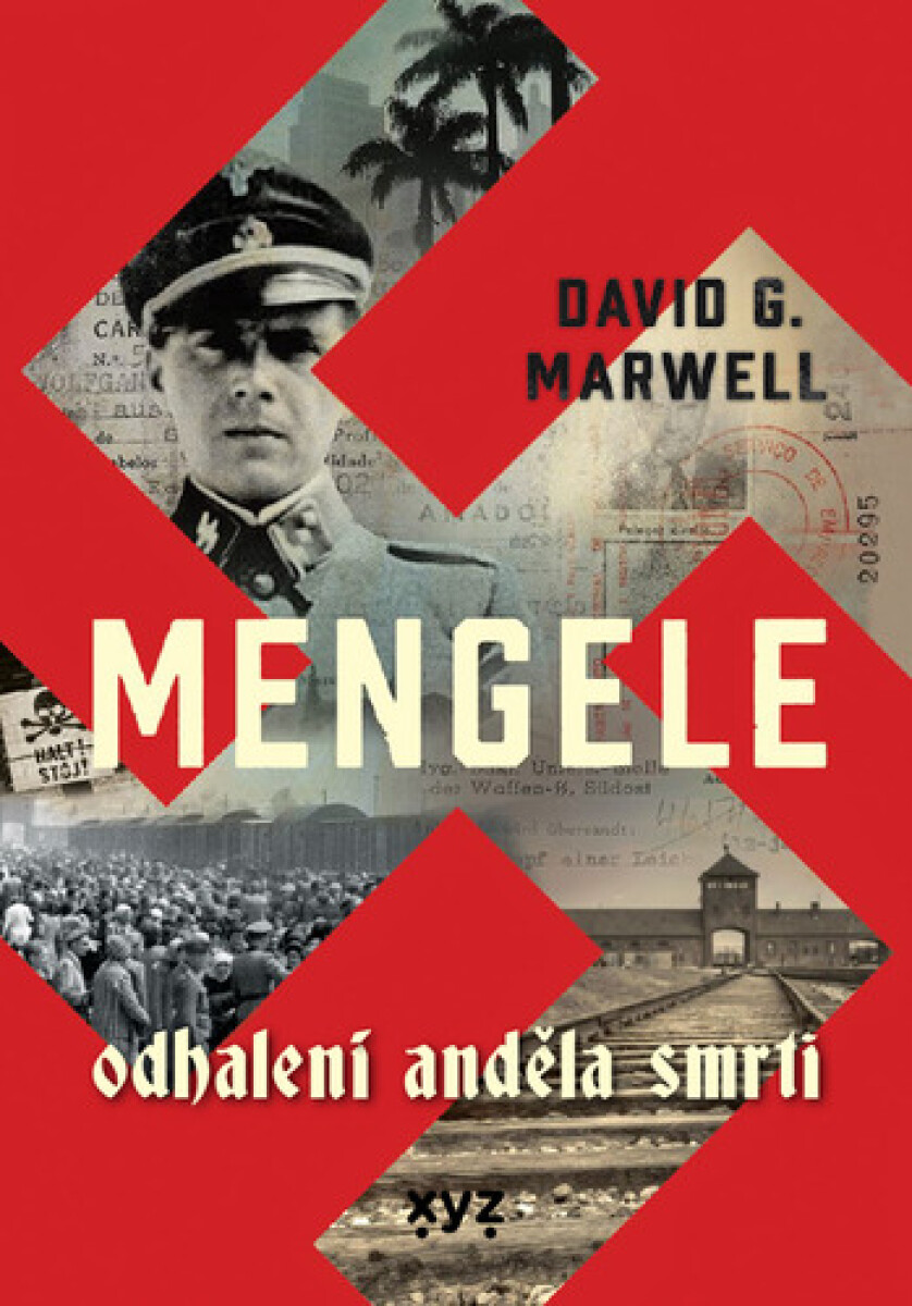 Kniha Mengele: Odhalení Anděla smrti