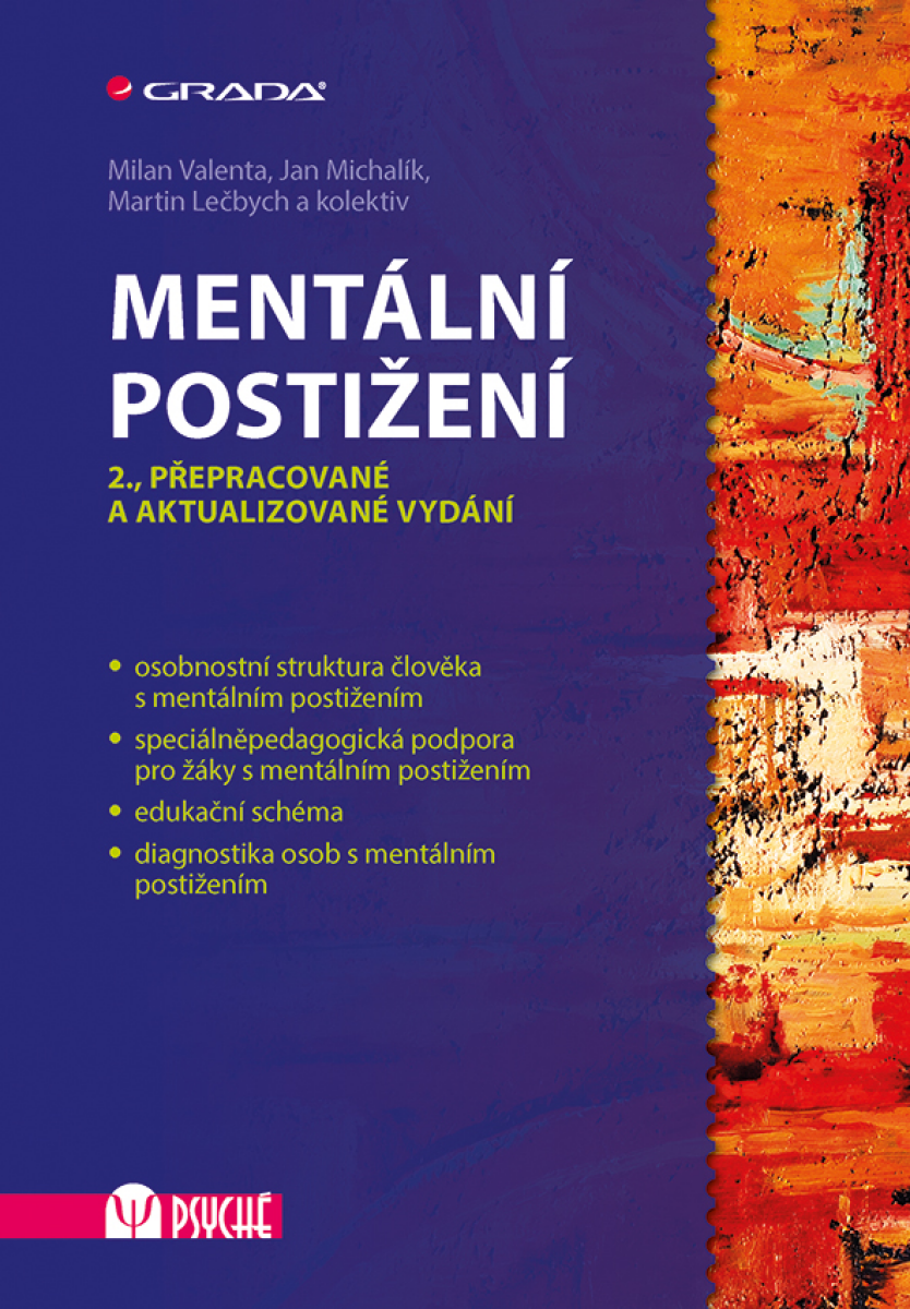 Mentální postižení - Milan Valenta, Martin Lečbych, Jan Michalík