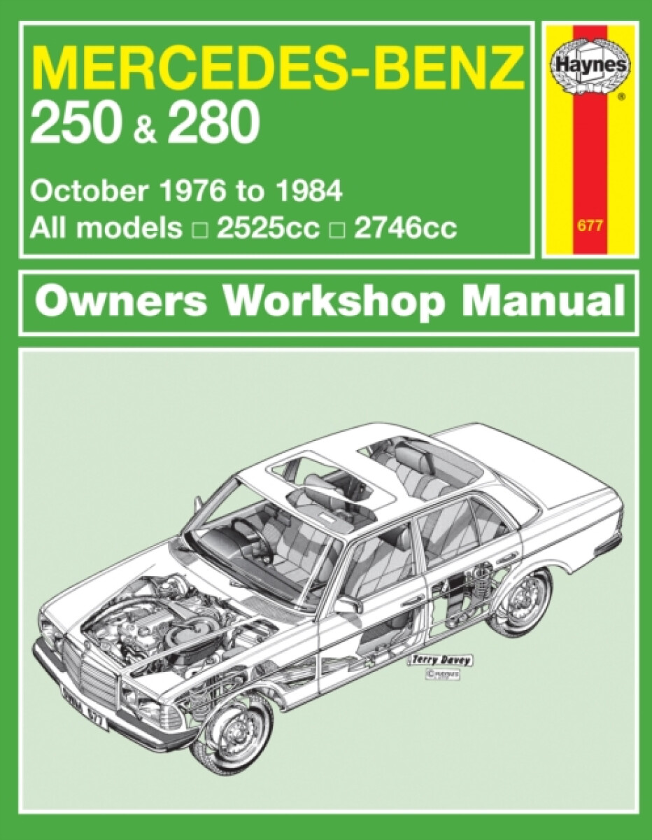 Kniha Mercedes-Benz 250 a 280 123 Series Petrol (Oct 76 - 84) Haynes Repair Manual
