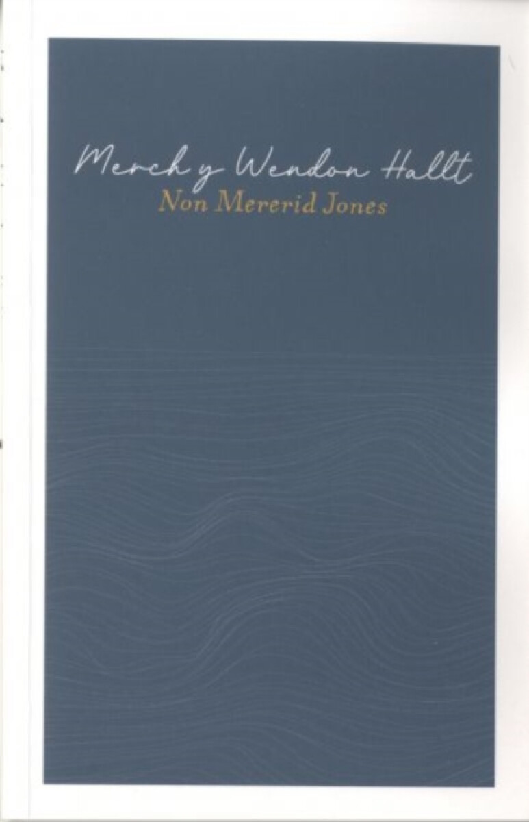 Merch y Wendon Hallt - Non Mererid Jones