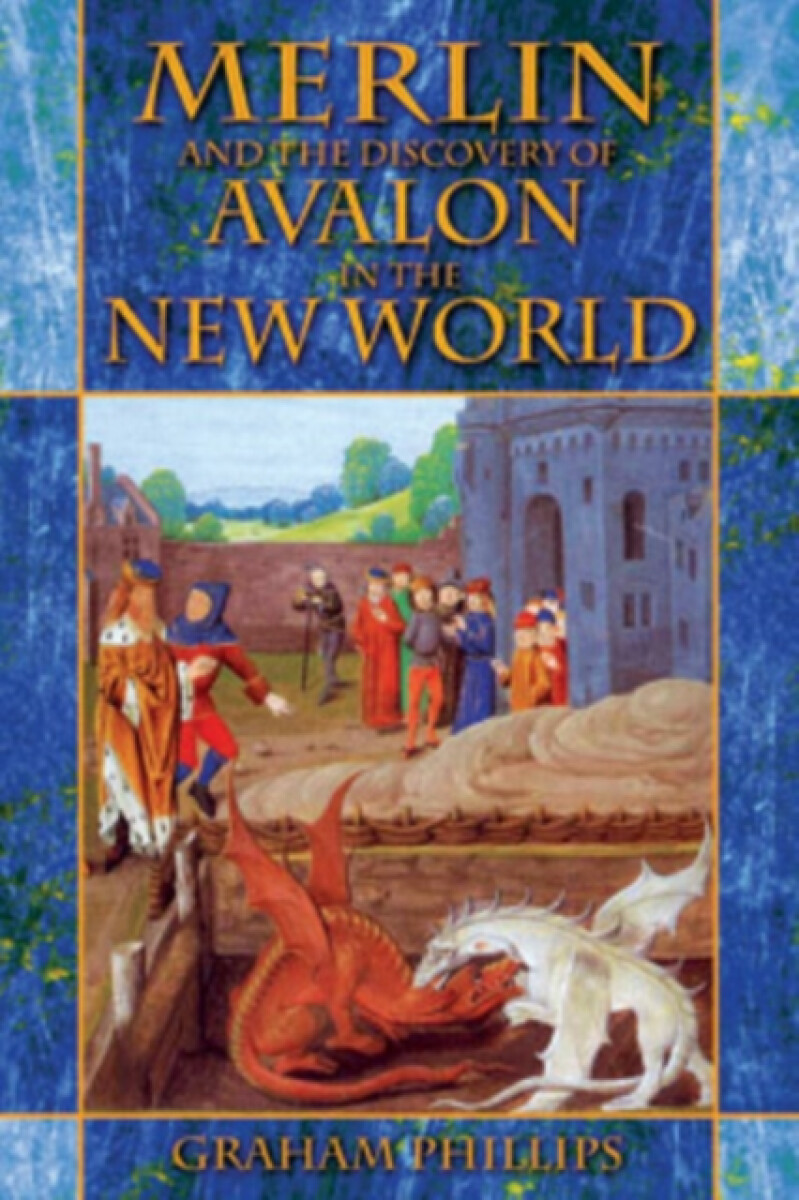 Kniha Merlin and the Discovery of Avalon in the New World