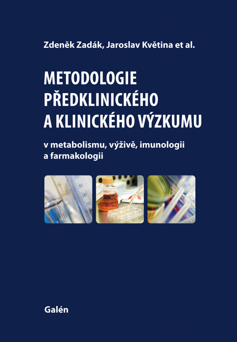 Metodologie předklinického a klinického výzkumu - Zdeněk Zadák, Jaroslav Květina