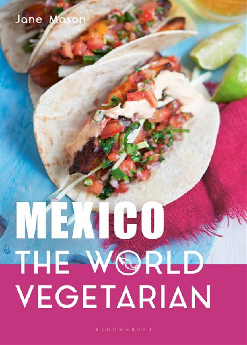 Kniha Mexico: The World Vegetarian