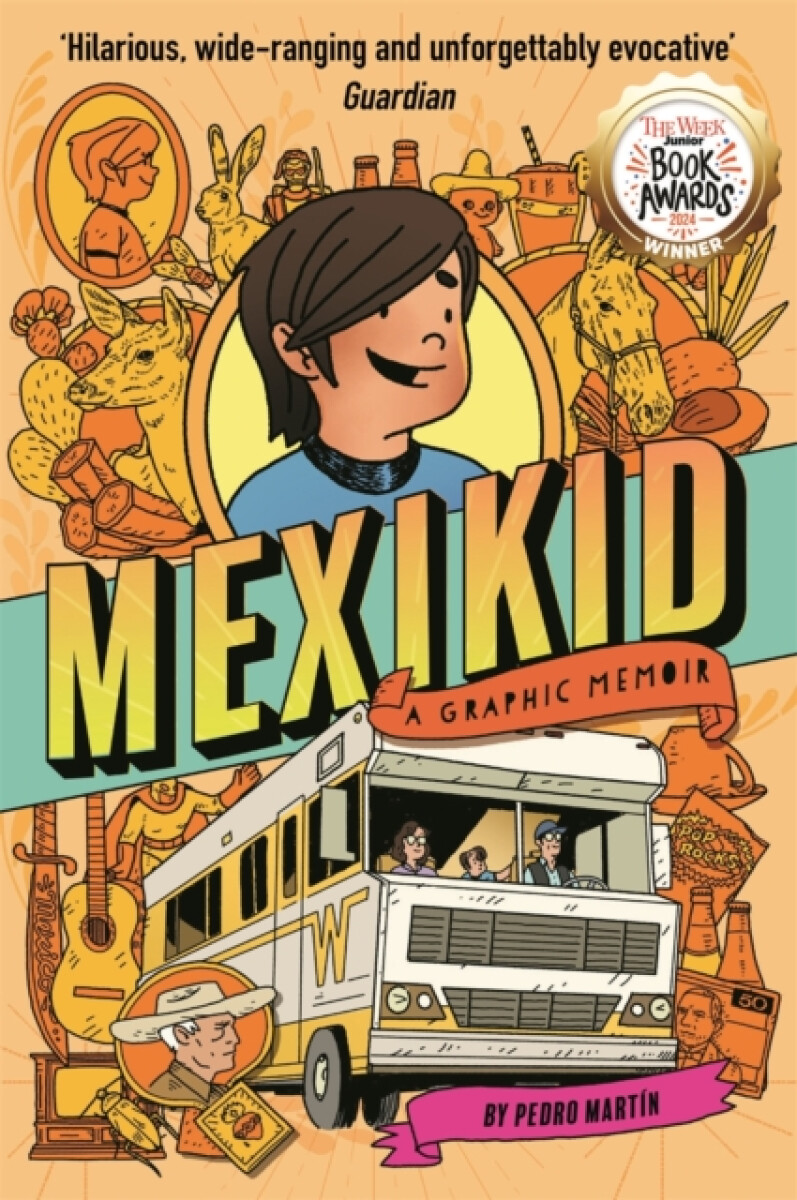 Mexikid: A Graphic Memoir – Pedro Martin