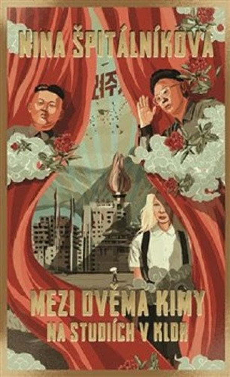 Kniha Mezi dvěma Kimy - Na studiích v KLDR