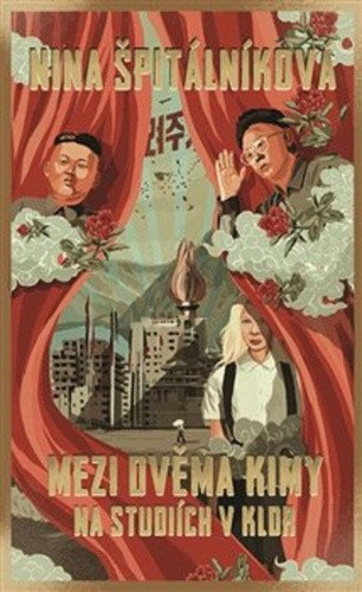 Kniha Mezi dvěma Kimy - Na studiích v KLDR