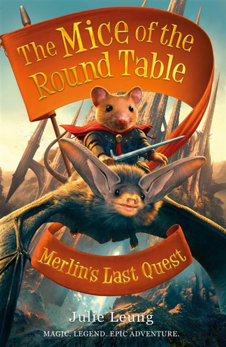 Kniha Mice of the Round Table 3: Merlin's Last Quest